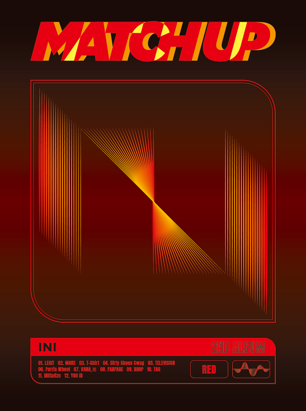INI 2ND ALBUM 「MATCH UP」 | INI OFFICIAL SITE