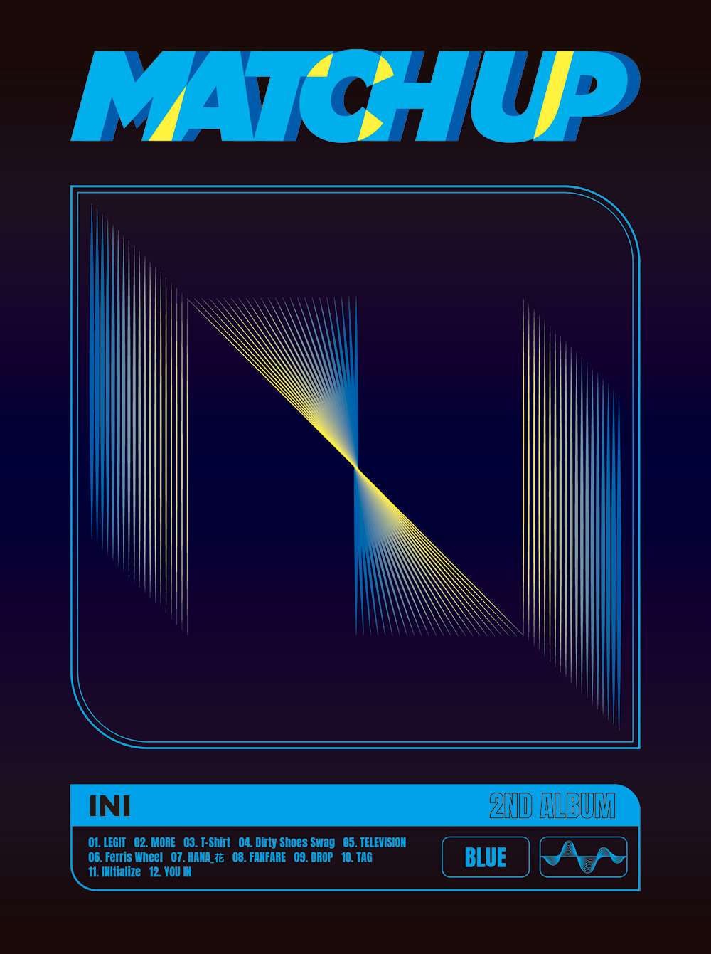 INI 2ND ALBUM 「MATCH UP」 | INI OFFICIAL SITE